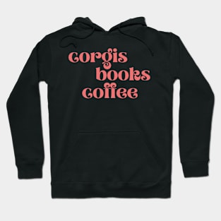 Corgis Books Coffee Hoodie